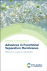 Image for Advances in functional separation membranes.