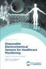 Image for Disposable electrochemical sensors for healthcare monitoring: material properties and design