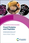 Image for Food Proteins and Peptides: Emerging Biofunctions, Food and Biomaterial Applications
