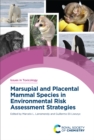 Image for Marsupial and Placental Mammal Species in Environmental Risk Assessment Strategies