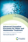 Image for Advanced ozonation processes for water and wastewater treatment  : active catalysts and combined technologies