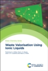 Image for Waste Valorisation Using Ionic Liquids
