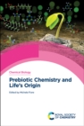 Image for Prebiotic Chemistry and Life&#39;s Origin
