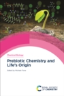 Image for Prebiotic Chemistry and Life&#39;s Origin