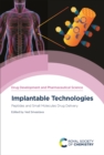 Image for Implantable technologies: peptides and small molecules drug delivery