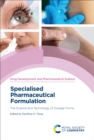 Image for Specialised Pharmaceutical Formulation: The Science and Technology of Dosage Forms