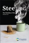 Image for Steeped  : the chemistry of tea