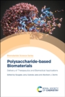 Image for Polysaccharide-based biomaterials: delivery of therapeutics and biomedical applications.