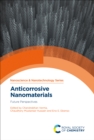 Image for Anticorrosive Nanomaterials: Future Perspectives : 56