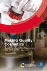 Image for Making Quality Cosmetics: Good Manufacturing Practice and ISO 22716:2007