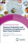 Image for Sensory evaluation and consumer acceptance of new food products  : principles and applications