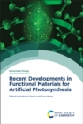 Image for Recent Developments in Functional Materials for Artificial Photosynthesis