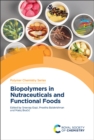 Image for Biopolymers in Nutraceuticals and Functional Foods