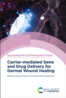 Image for Carrier-mediated gene and drug delivery for dermal wound healingVolume 4