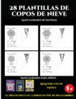 Image for Manualidades de Navidad (28 plantillas de copos de nieve 2 : Actividades de plastica y manuales dificiles para ninos): 28 plantillas de copos de nieve: divertidas actividades artisticas y de manualida