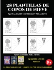 Image for Manualidades con tijeras y pegamento (28 plantillas de copos de nieve 2 : Actividades de plastica y manuales dificiles para ninos): 28 plantillas de copos de nieve: divertidas actividades artisticas y