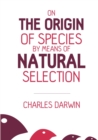 Image for On the Origin of Species : By Means of Natural Selection