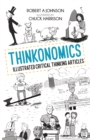 Image for Thinkonomics : Illustrated Critical Thinking Articles