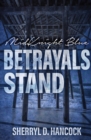 Image for Betrayals Stand