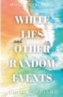 Image for White Lies and Other Random Events