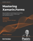 Image for Mastering Xamarin.Forms : App architecture techniques for building multi-platform, native mobile apps with Xamarin.Forms 4, 3rd Edition