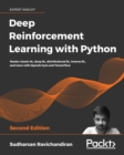 Image for Deep Reinforcement Learning with Python: Master classic RL, deep RL, distributional RL, inverse RL, and more with OpenAI Gym and TensorFlow, 2nd Edition
