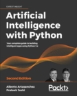 Image for Artificial Intelligence with Python: Your complete guide to building intelligent apps using Python 3.x and TensorFlow 2, 2nd Edition