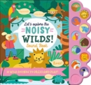 Image for Let&#39;s explore the noisy wilds!  : sound book