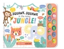 Image for Squawk. Squawk in the Noisy Jungle!