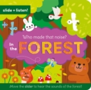 Image for Who Made That Noise? In the Forest
