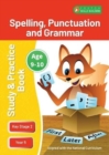 Image for KS2 Spelling, Grammar &amp; Punctuation Study and Practice Book for Ages 9-10 (Year 5) Perfect for learning at home or use in the classroom