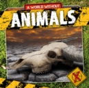 Image for A world without animals