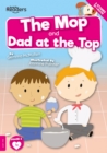 Image for The mop  : and, Dad at the top