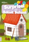 Image for Surprise  : and, Ballet school