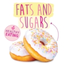 Image for Fats and sugars