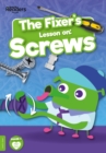 The Fixer's lesson on: screws - Anthony, William