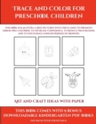 Image for Art and Craft ideas with Paper (Trace and Color for preschool children) : This book has 50 extra-large pictures with thick lines to promote error free coloring to increase confidence, to reduce frustr