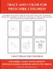 Image for Craft Ideas for Children (Trace and Color for preschool children) : This book has 50 extra-large pictures with thick lines to promote error free coloring to increase confidence, to reduce frustration,