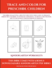 Image for Kindergarten Worksheets (Trace and Color for preschool children) : This book has 50 extra-large pictures with thick lines to promote error free coloring to increase confidence, to reduce frustration, 