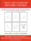 Image for Preschool Coloring Workbook (Trace and Color for preschool children) : This book has 50 extra-large pictures with thick lines to promote error free coloring to increase confidence, to reduce frustrati