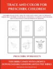 Image for Preschool Worksheets (Trace and Color for preschool children) : This book has 50 extra-large pictures with thick lines to promote error free coloring to increase confidence, to reduce frustration, and