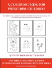 Image for Activity Books for Toddlers (A Coloring book for Preschool Children) : This book has 50 extra-large pictures with thick lines to promote error free coloring to increase confidence, to reduce frustrati