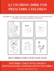 Image for Best Books for Four Year Olds (A Coloring book for Preschool Children) : This book has 50 extra-large pictures with thick lines to promote error free coloring to increase confidence, to reduce frustra