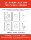 Image for Books for Two Year Olds (A Coloring book for Preschool Children) : This book has 50 extra-large pictures with thick lines to promote error free coloring to increase confidence, to reduce frustration, 