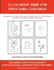 Image for Kindergarten Workbook (A Coloring book for Preschool Children) : This book has 50 extra-large pictures with thick lines to promote error free coloring to increase confidence, to reduce frustration, an