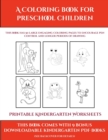Image for Printable Kindergarten Worksheets (A Coloring book for Preschool Children) : This book has 50 extra-large pictures with thick lines to promote error free coloring to increase confidence, to reduce fru