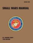Image for Small Wars Manual : The Official U.S. Marine Corps Field Manual, 1940 Revision