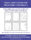 Image for Art projects for Elementary Students (Trace and Color for preschool children 2) : This book has 50 pictures to trace and then color in.