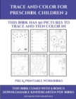 Image for Pre K Printable Workbooks (Trace and Color for preschool children 2) : This book has 50 pictures to trace and then color in.