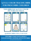Image for Learning Books for 4 Year Olds (A full color tracing book for preschool children 1) : This book has 30 full color pictures for kindergarten children to trace
